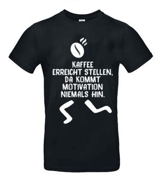 Herren T-Shirt schwarz mit Spruch (Motivation)